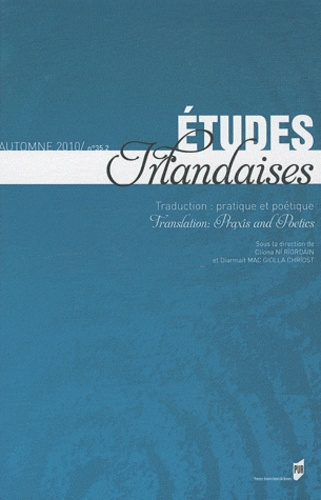 Emprunter Etudes irlandaises N° 35-2, Automne 2010 : Traduction : pratique et poétique livre