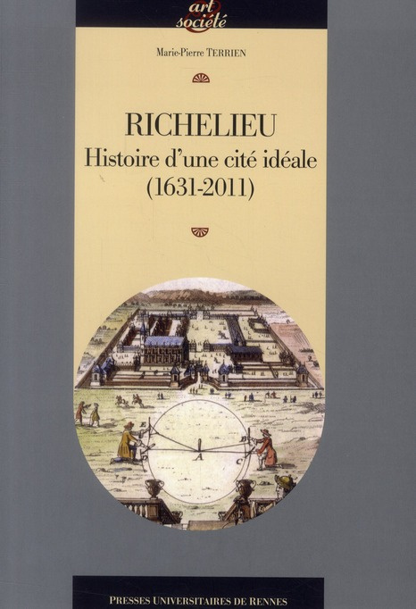 Emprunter Richelieu . Histoire d'une cité idéale (1631-2011) livre