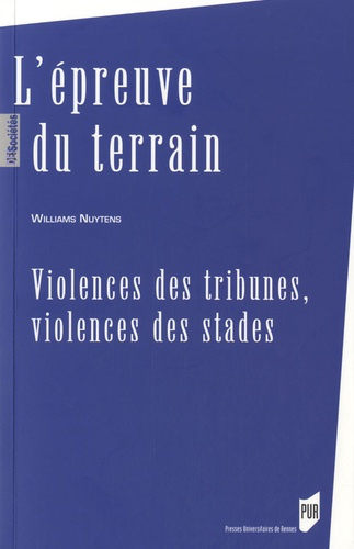 Emprunter L'épreuve du terrain. Violences des tribunes, violences des stades livre