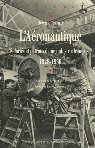 Emprunter L'Aéronautique. Salariés et patrons d'une industrie française (1928-1950) livre