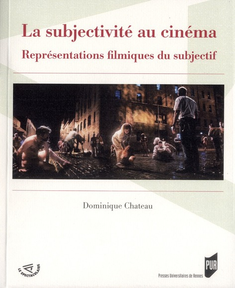 Emprunter La subjectivité au cinéma. Représentations filmiques du subjectif livre
