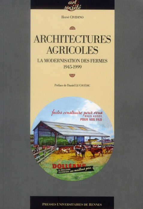 Emprunter Architectures agricoles. La modernisation des fermes 1945-1999 livre