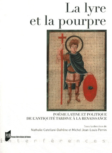 Emprunter La lyre et la pourpre. Poésie latine et politique de l'Antiquité tardive à la Renaissance livre