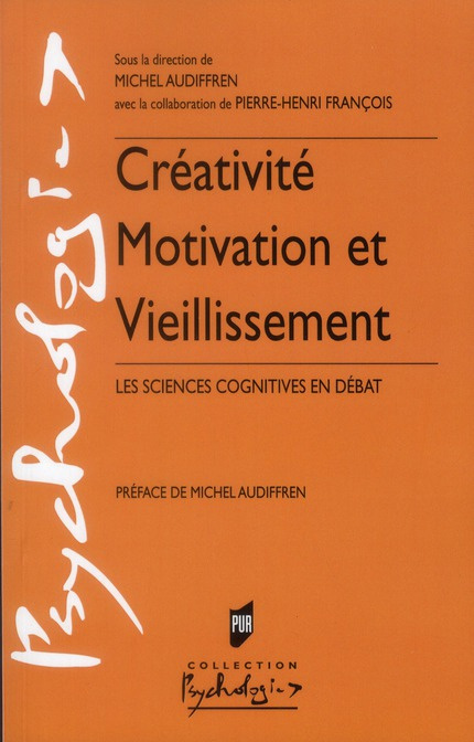 Emprunter Créativité, motivation et vieillissement. Les sciences cognitives en débat livre