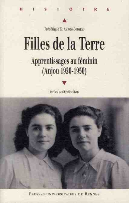 Emprunter Filles de la Terre. Apprentissages au féminin (Anjou 1920-1950) livre