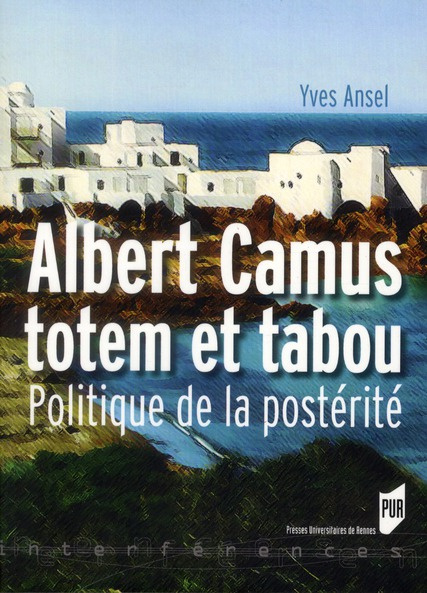 Emprunter Albert Camus totem et tabou. Politique de la postérité livre