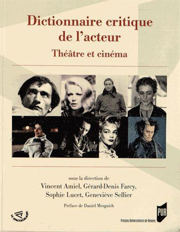 Emprunter Dictionnaire critique de l'acteur. Théâtre et cinéma livre