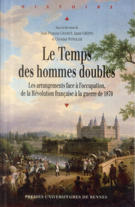 Emprunter Le Temps des hommes doubles. Les arrangements face à l'occupation, de la Révolution française à la g livre