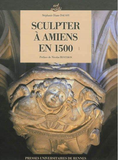 Emprunter Sculpter à Amiens en 1500 livre