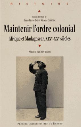 Emprunter Maintenir l'ordre colonial. Afrique et Madagascar (XIXe XXe siècles) livre