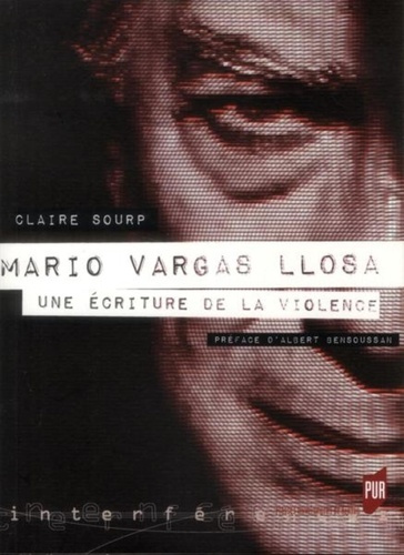 Emprunter Mario Vargas Llosa. Une écriture de la violence livre