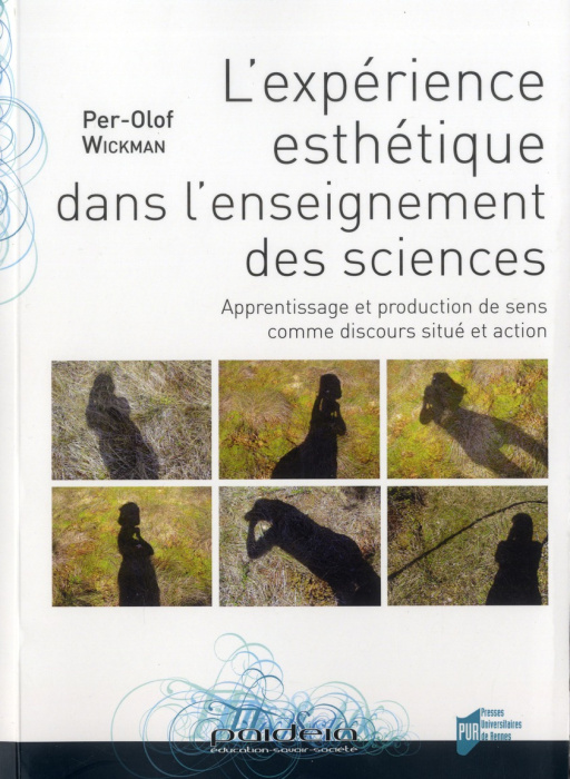 Emprunter L'expérience esthétique dans l'enseignement des sciences. Apprentissage et production de sens comme livre
