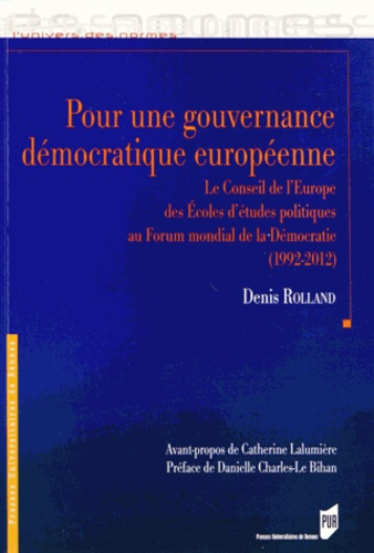 Emprunter Pour une gouvernance démocratique européenne. Le Conseil de l'Europe des Ecoles d'études politiques livre