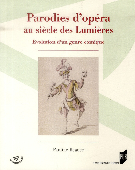 Emprunter Parodies d'opéra au siècle des Lumières. Evolution d'un genre comique livre