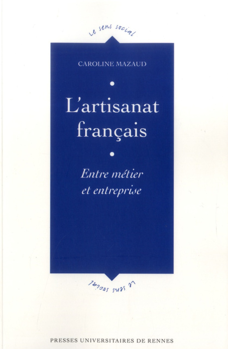 Emprunter L'artisanat français. Entre métier et entreprise livre