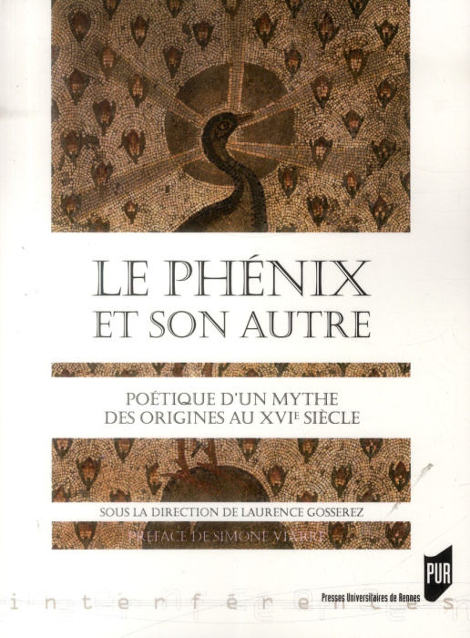 Emprunter Le Phénix et son Autre. Poétique d'un mythe, des origines au XVIe siècle livre