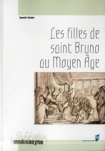 Emprunter Les filles de saint Bruno au Moyen Age. Les moniales cartusiennes et l'exemple de la chartreuse de P livre