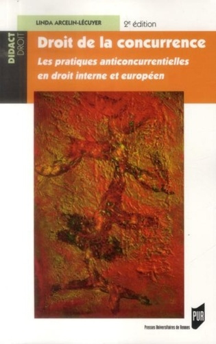 Emprunter Droit de la concurrence. Les pratiques anticoncurrentielles en droit interne et européen, 2e édition livre