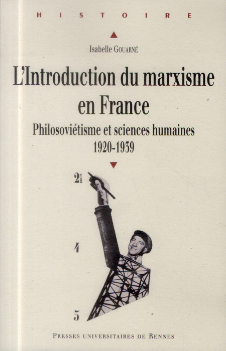 Emprunter L'introduction du marxisme en France. Philosoviétisme et sciences humaines (1920-1939) livre