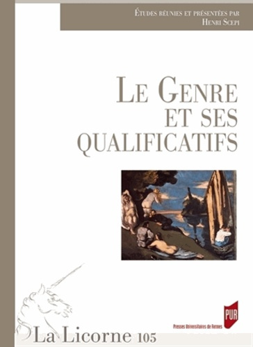 Emprunter La Licorne N° 105/2013 : Le genre et ses qualificatifs livre
