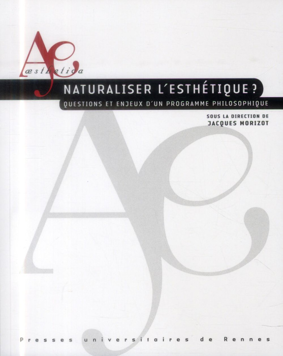 Emprunter Naturaliser l'esthétique ? Questions et enjeux d'un programme philosophique livre