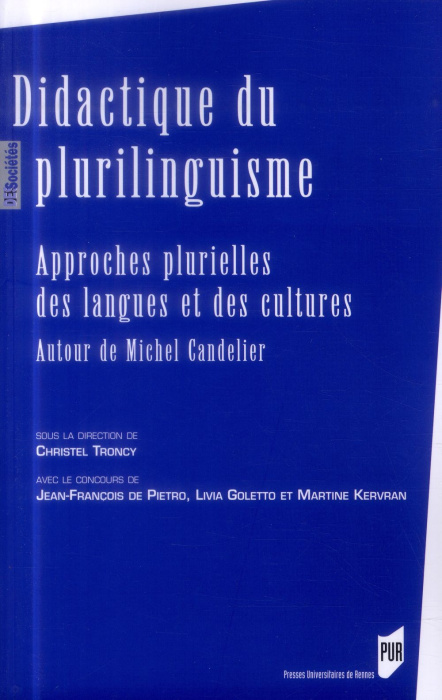 Emprunter Didactique du plurilinguisme. Approches plurielles des langues et des cultures - Autour de Michel Ca livre