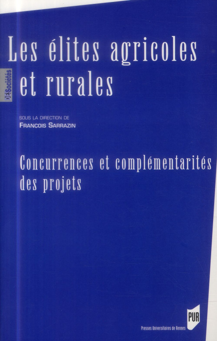 Emprunter Les élites agricoles et rurales. Concurrences et complémentarités des projets livre
