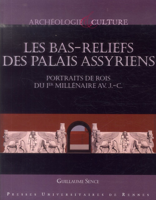 Emprunter Les bas-reliefs des palais assyriens. Portraits de rois du Ier millénaire avant J-C livre