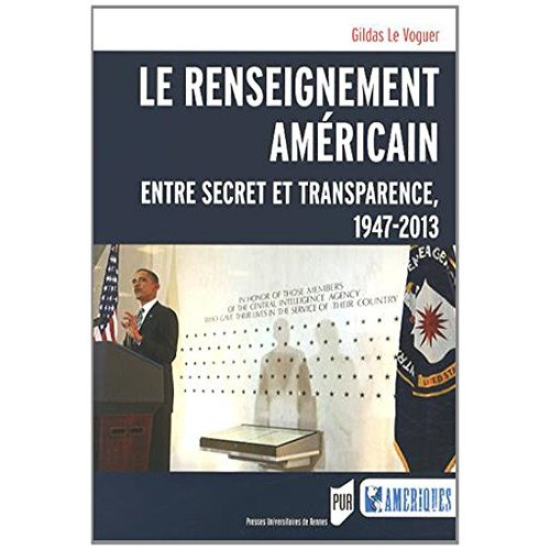 Emprunter Le renseignement américain. Entre secret et transparence, 1947-2013 livre