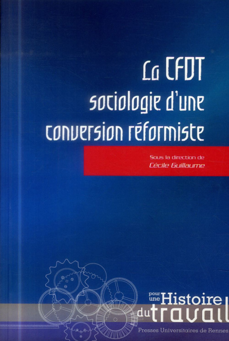Emprunter La CFDT : sociologie d'une conversion réformiste livre