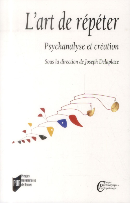 Emprunter L'art de répéter. Psychanalyse et création livre