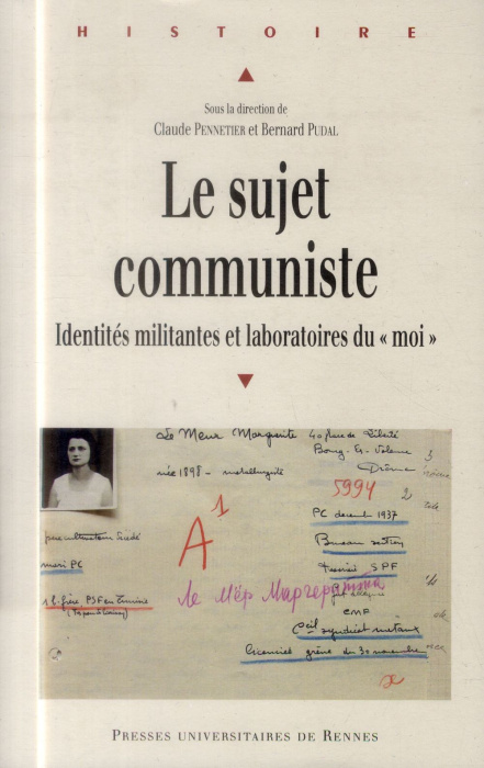 Emprunter Le sujet communiste. Identités militantes et laboratoires du
