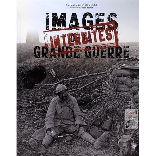 Emprunter Images interdites de la Grande Guerre livre