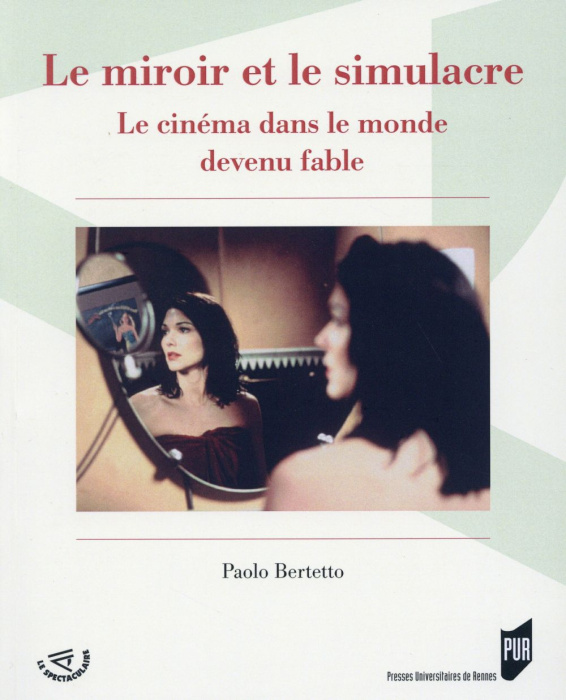Emprunter Le miroir et le simulacre. Le cinéma dans le monde devenu fable livre
