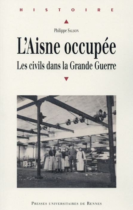 Emprunter L'Aisne occupée. Les civils dans la Grande Guerre livre