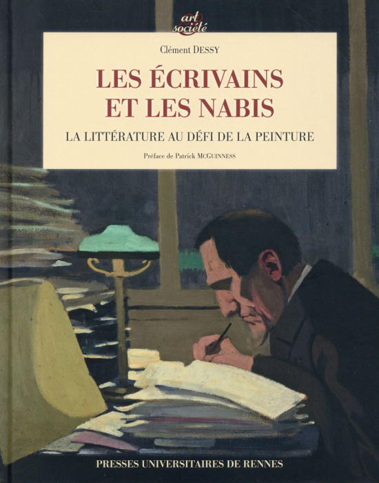 Emprunter Les écrivains et les Nabis. La littérature au défi de la peinture livre