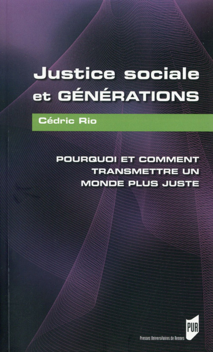 Emprunter Justice sociale et générations. Pourquoi et comment transmettre un monde plus juste livre