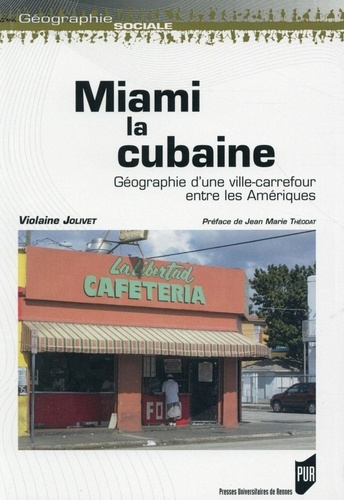 Emprunter Miami la cubaine. Géographie d'une ville-carrefour entre les Amériques livre
