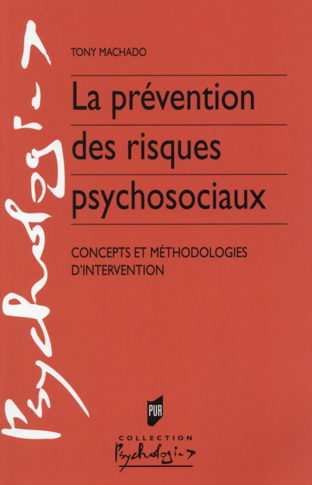 Emprunter La prévention des risques psychosociaux. Concepts et méthodologies d'intervention livre