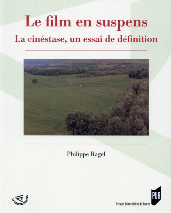 Emprunter Le film en suspens. La cinéstase, un essai de définition livre