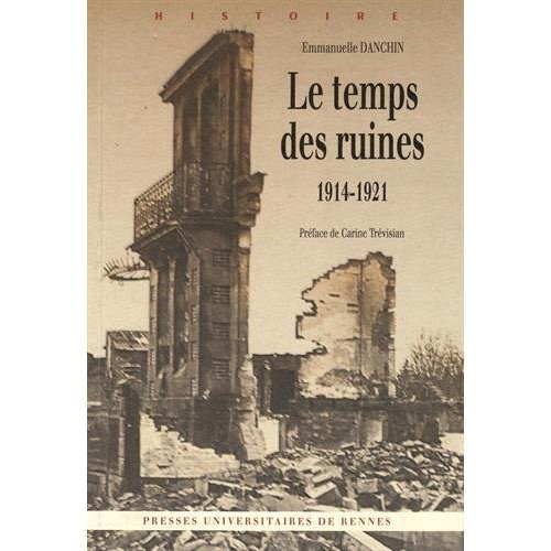 Emprunter Le temps des ruines (1914-1921) livre