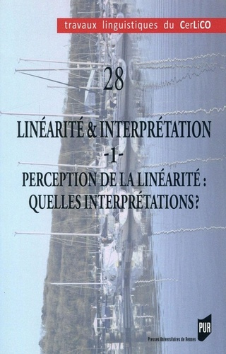 Emprunter Linéarité & interprétation. Volume 1, Perception de la linéarité : quelles interprétations ? livre