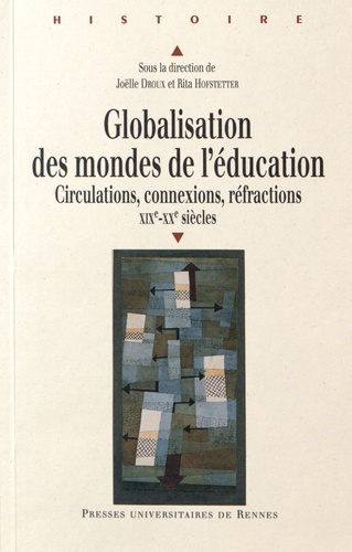 Emprunter Globalisation des mondes de l'éducation. Circulations, connexions, réfractions (XIXe-XXe siècles) livre