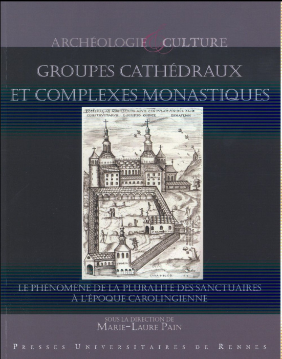 Emprunter Groupes cathédraux et complexes monastiques. Le phénomène de la pluralité des sanctuaires à l'époque livre