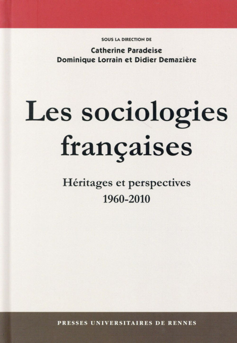 Emprunter Les sociologies françaises. Héritages et perspectives (1960-2010) livre