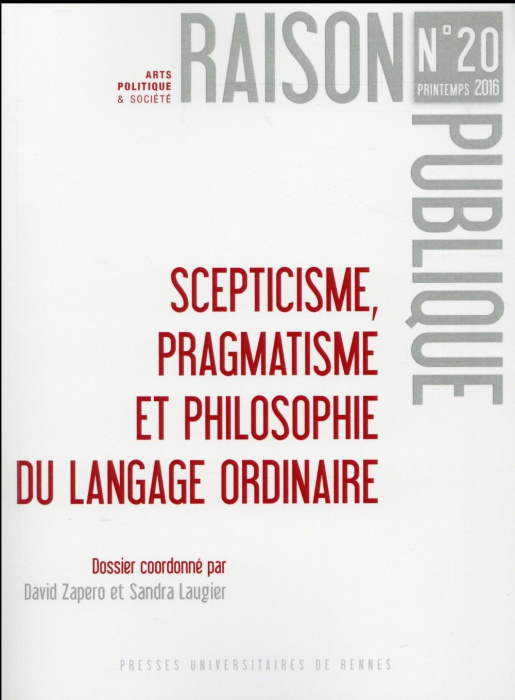 Emprunter Raison Publique N° 20, printemps 2016 : Septicisme, pragmatisme et philosophie du langage ordinaire livre