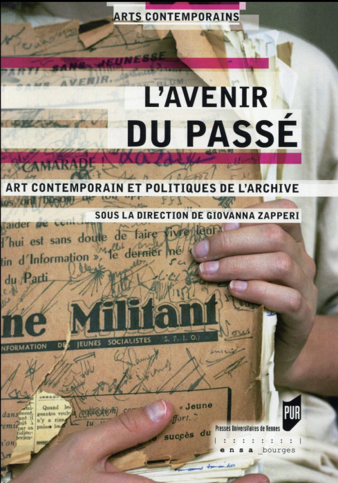 Emprunter L'avenir du passé. Art contemporain et politiques de l'archive livre