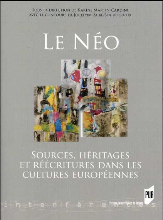 Emprunter Le Néo. Sources, héritages et réécritures dans les cultures européennes livre