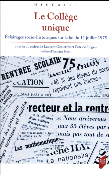 Emprunter Le Collège unique. Eclairages socio-historiques sur la loi du 11 juillet 1975 livre