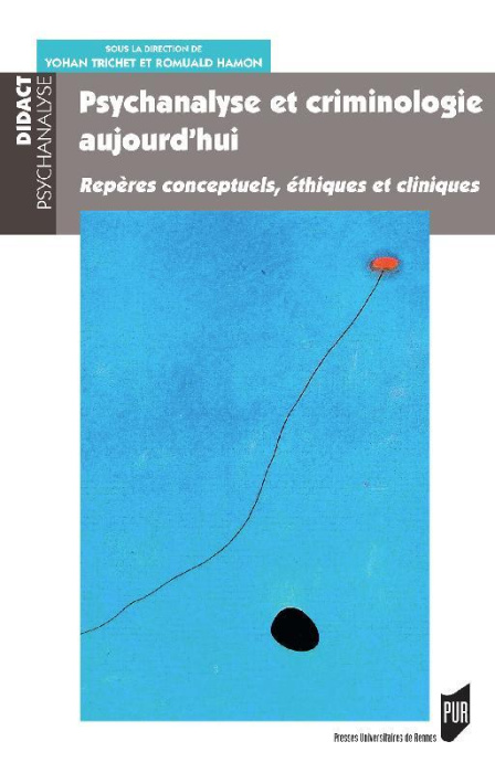 Emprunter Psychanalyse et criminologie, aujourd'hui. Repères conceptuels, éthiques et cliniques livre